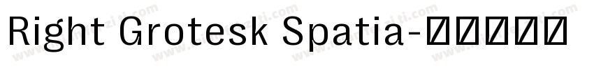 Right Grotesk Spatia字体转换
